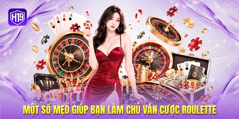 Một số mẹo giúp bạn làm chủ ván cược Roulette