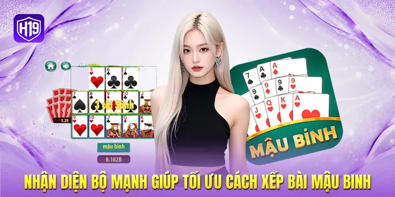 Nhận diện bộ mạnh giúp tối ưu cách xếp bài mậu binh Nhận diện bộ mạnh giúp tối ưu cách xếp bài mậu binh